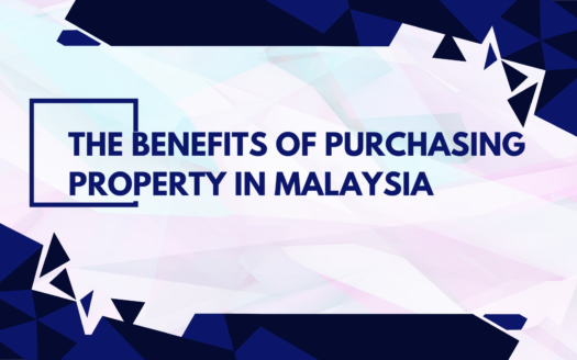 The Benefits of Purchasing Property in Malaysia